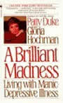 A Brilliant Madness by Patty Duke and Gloria Hochman