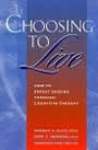 Choosing to Live: How to Defeat Suicide Through Cognitive Therapy by Thomas Ellis and Cory Newman
