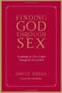 Finding God Through Sex by David Deida