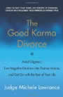 The Good Karma Divorce by Michele Lowrance