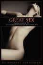 Great Sex: A Man's Guide to the Secret Principles of Total Body Sex by Michael Castleman