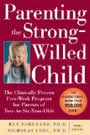 Parenting the Strong-Willed Child by Rex Forehand and Nicholas Long