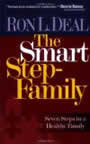 The Smart Stepfamily: Seven Steps to a Healthy Family by Ron L. Deal