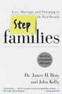 Stepfamilies by James Bray and John Kelly