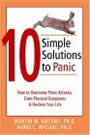 10 Simple Solutions to Panic: How to Overcome Panic Attacks, Calm Physical Symptoms, & Reclaim Your Life by Martin Antony, Randi McCabe