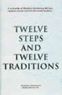 Twelve Steps and Twelve Traditions by Alcoholics anonymous