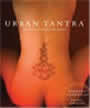 Urban Tantra: Sacred Sex for the Twenty-first Century by Barbara Carrellas