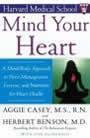 Mind Your Heart by Aggie Casey and Herbert Benson