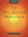 The Self-Esteem Workbook by Schiraldi, McKay